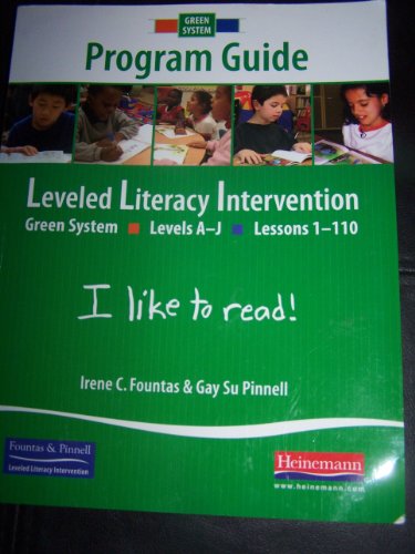 Stock image for Leveled Literacy Intervention Green System Program Guide (Levels A-J Lessons 1-110) for sale by Decluttr