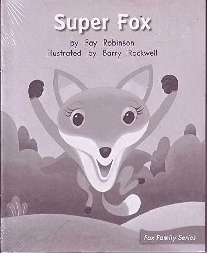 Beispielbild fr SUPER FOX (My Take-Home Book: Blue System, Book 43, Level G) 6 PAK zum Verkauf von Better World Books