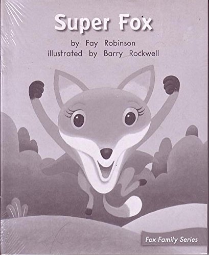 Stock image for SUPER FOX (My Take-Home Book: Blue System, Book 43, Level G) 6 PAK for sale by Better World Books