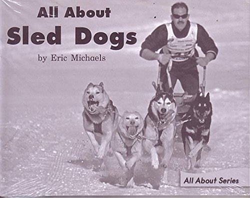 Stock image for All About Sled Dogs ( Leveled Literacy Intervention Books) Blue System, Level B, Book 14, 6-pack for sale by Gulf Coast Books