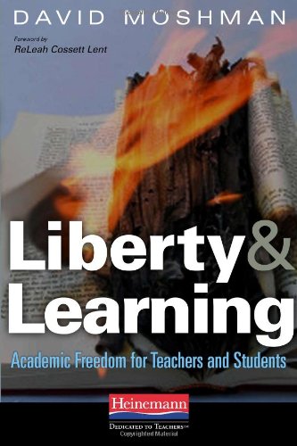 9780325021218: Liberty and Learning: Academic Freedom for Teachers and Students