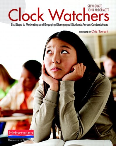 Beispielbild fr Clock Watchers : Six Steps to Motivating and Engaging Disengaged Students Across Content Areas zum Verkauf von Better World Books