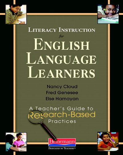 Imagen de archivo de Literacy Instruction for English Language Learners : A Teacher's Guide to Research-Based Practices a la venta por Better World Books