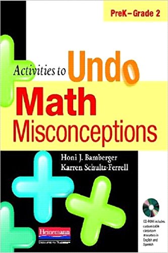 Activities to Undo Math Misconceptions, PreK-Grade 2 (9780325026145) by Bamberger, Honi J.; Schultz-Ferrell, Karren