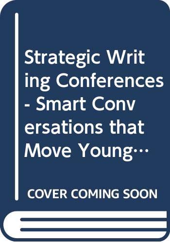 Beispielbild fr Strategic Writing Conferences : Smart Conversations That Move Young Writers Forward zum Verkauf von Better World Books