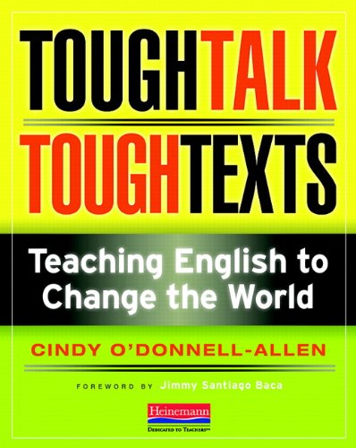 Stock image for Tough Talk, Tough Texts: Teaching English to Change the World for sale by ThriftBooks-Dallas