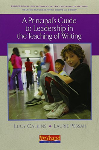 Stock image for A Principal's Guide to Leadership in the Teaching of Writing for sale by Better World Books