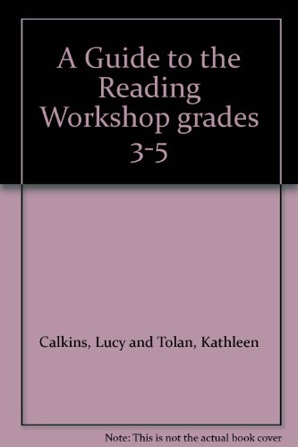 Stock image for A Guide to the Reading Workshop, Grades 3-5 for sale by Better World Books: West