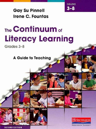 Beispielbild fr The Continuum of Literacy Learning, Grades 3-8, Second Edition : A Guide to Teaching zum Verkauf von Better World Books