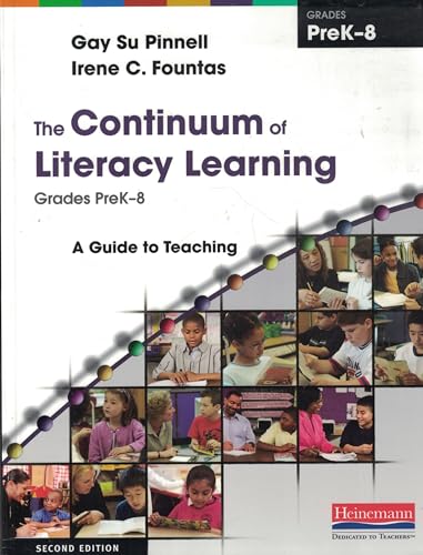 Imagen de archivo de The Continuum of Literacy Learning, Grades PreK-8, Second Edition: A Guide to Teaching a la venta por Gulf Coast Books