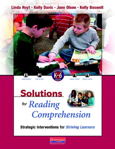 Beispielbild fr Solutions for Reading Comprehension : Strategic Interventions for Striving Learners, K-6 zum Verkauf von Better World Books