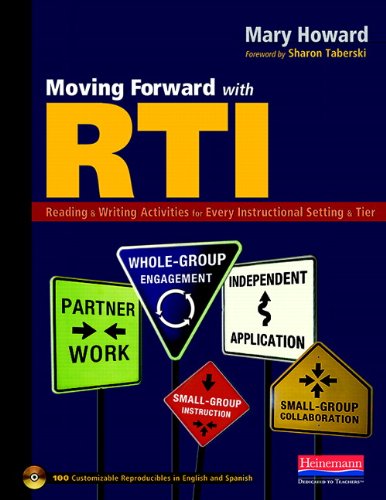 Stock image for Moving Forward with RTI : Reading and Writing Activities for Every Instructional Setting and Tier: Small-Group Instruction, Independent Application, Partner Work, Whole-Group Engagement, and Small-Group Collaboration for sale by Better World Books