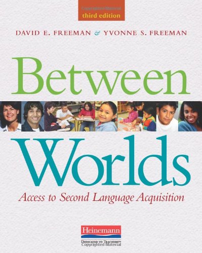 9780325030883: Between Worlds: Access to Second Language Acquisition