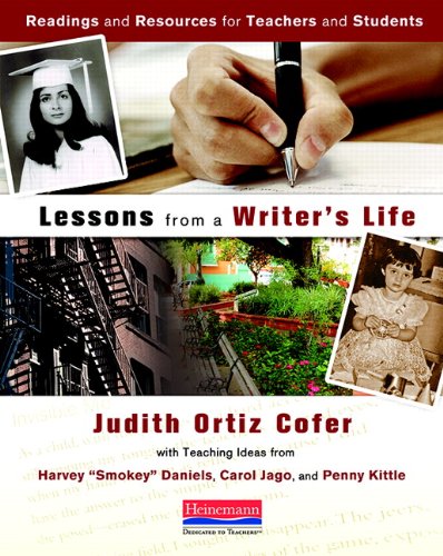9780325031460: Lessons from a Writer's Life: Readings and Resources for Teachers and Students