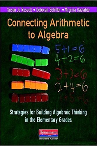 Stock image for Connecting Arithmetic to Algebra (Professional Book): Strategies for Building Algebraic Thinking in the Elementary Grades for sale by HPB-Red