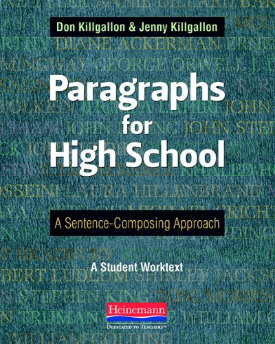 Paragraphs for High School: A Sentence-Composing Approach (9780325042534) by Killgallon, Donald; Killgallon, Jenny