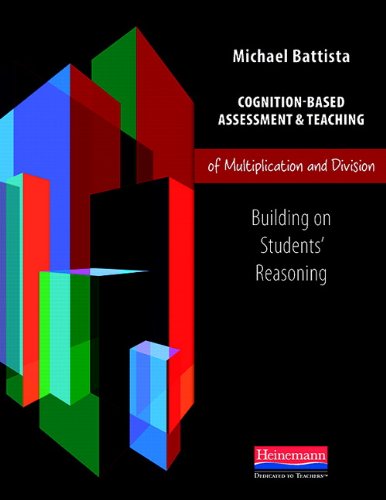 Imagen de archivo de Cognition-Based Assessment & Teaching of Multiplication and Division: Building on Students' Reasoning (Cognition-Based Assessment and Teaching) a la venta por Textbooks_Source