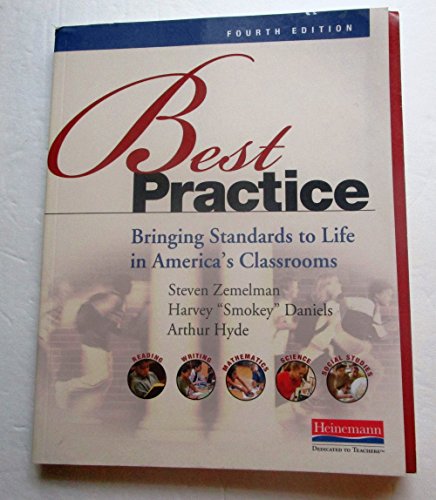 Stock image for Best Practice, Fourth Edition: Bringing Standards to Life in America's Classrooms for sale by Reliant Bookstore