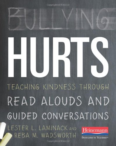 Stock image for Bullying Hurts: Teaching Kindness Through Read Alouds and Guided Conversations for sale by SecondSale