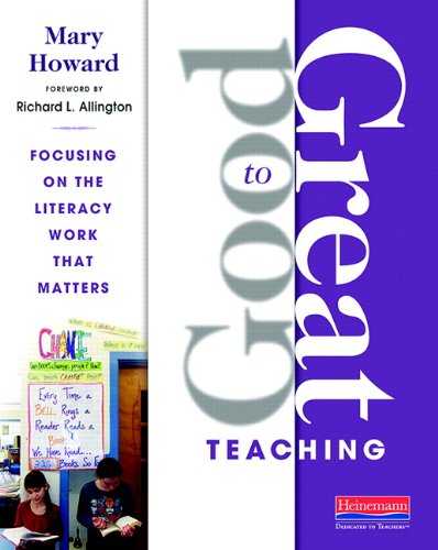 Stock image for Good to Great Teaching : Focusing on the Literacy Work That Matters for sale by Better World Books