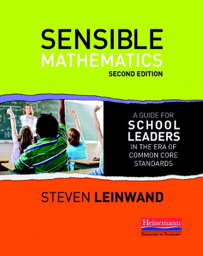 Stock image for Sensible Mathematics Second Edition: A Guide for School Leaders in the Era of Common Core State Standards for sale by SecondSale