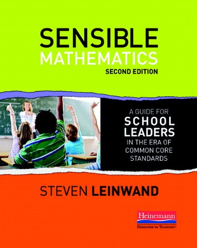 9780325043821: Sensible Mathematics Second Edition: A Guide for School Leaders in the Era of Common Core State Standards
