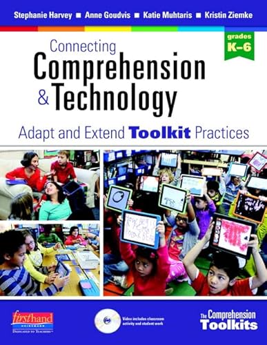 Imagen de archivo de Connecting Comprehension and Technology : Adapt and Extend Toolkit Practices a la venta por Better World Books