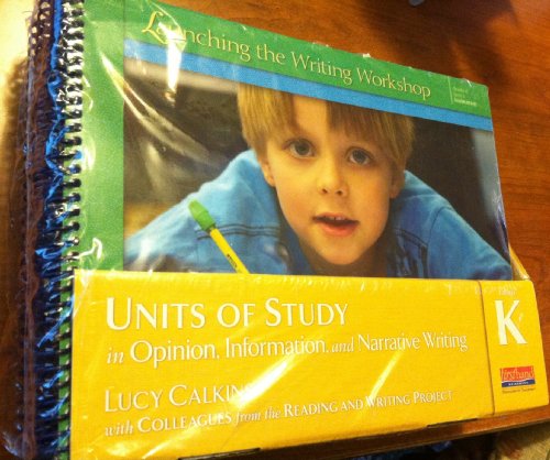 9780325047089: Units of Study in Opinion, Information, and Narrative Writing, Grade K (The Units of Study in Opinion, Information, and Narrative Writing Series)