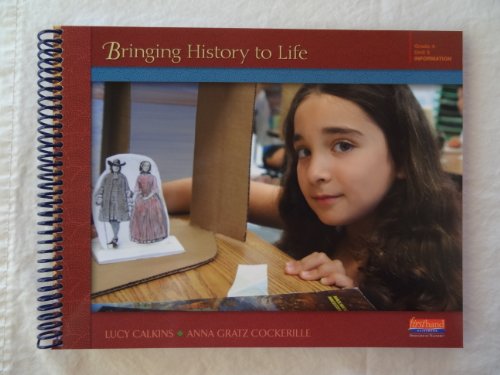 Imagen de archivo de Bringing History to Life: Grade 4, Unit 3, Information a la venta por SecondSale