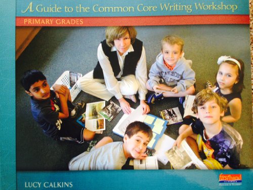 Imagen de archivo de A Guide to the Common Core Writing Workshop : Primary Grades a la venta por Better World Books