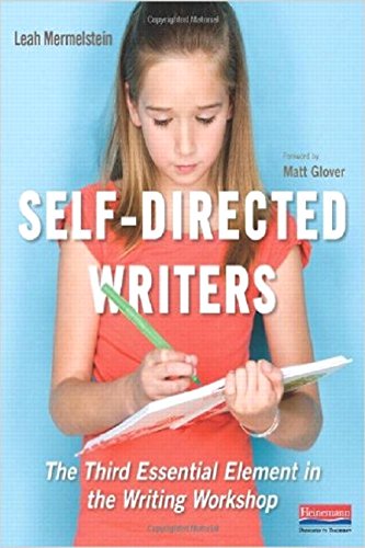 Imagen de archivo de Self-Directed Writers : The Third Essential Element in the Writing Workshop a la venta por Better World Books