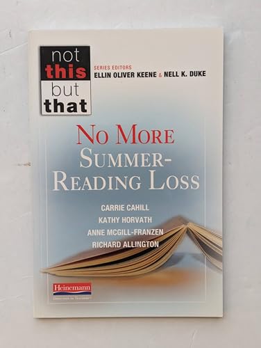 9780325049038: No More Summer-Reading Loss (Not This, but That)