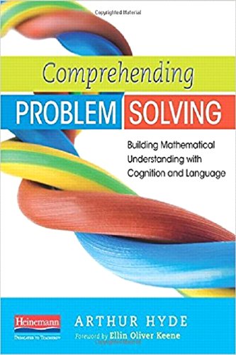 Stock image for Comprehending Problem Solving: Building Mathematical Understanding with Cognition and Language for sale by SecondSale