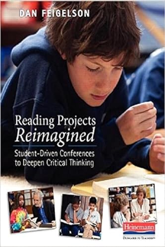 Beispielbild fr Reading Projects Reimagined: Student-Driven Conferences to Deepen Critical Thinking zum Verkauf von BooksRun