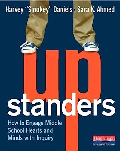Stock image for Upstanders: How to Engage Middle School Hearts and Minds with Inquiry for sale by Goodwill Books