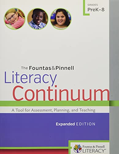 Stock image for The Fountas & Pinnell Literacy Continuum, Expanded Edition: A Tool for Assessment, Planning, and Teaching, PreK-8 for sale by Dream Books Co.