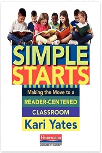 Beispielbild fr Simple Starts: Making the Move to a Reader-Centered Classroom zum Verkauf von BooksRun
