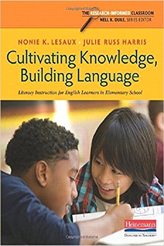 Imagen de archivo de Cultivating Knowledge, Building Language: Literacy Instruction for English Learners in Elementary School (The Research Informed Classroom) a la venta por Mr. Bookman