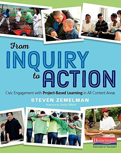 Imagen de archivo de From Inquiry to Action: Civic Engagement with Project-Based Learning in All Content Areas a la venta por HPB-Emerald