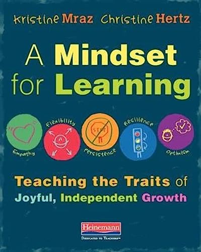 Imagen de archivo de A Mindset for Learning: Teaching the Traits of Joyful, Independent Growth a la venta por SecondSale