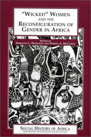 Imagen de archivo de "Wicked" Women and the Reconfiguration of Gender in Africa a la venta por Irish Booksellers