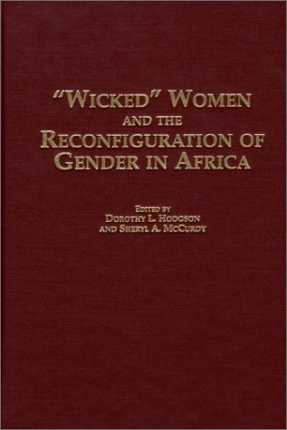 Imagen de archivo de Wicked Women and the Reconfiguration of Gender in Africa: (Social History of Africa) a la venta por Solr Books
