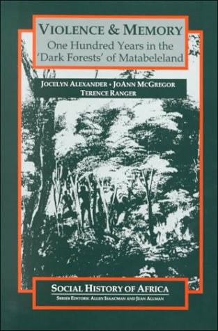 Violence and Memory (Social History of Africa) (9780325070322) by Mcgregor, Joanne