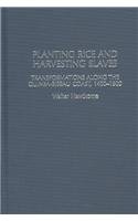 Planting Rice and Harvesting Slaves (Social History of Africa Series) - Hawthorne, Walter