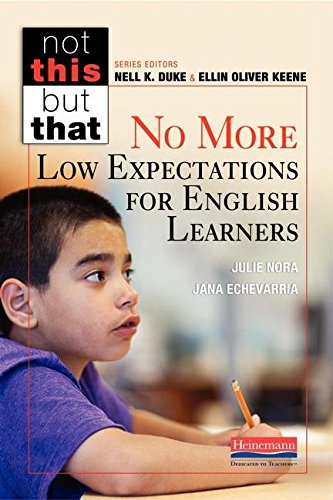 Imagen de archivo de No More Low Expectations for English Learners (NOT THIS, BUT THAT) a la venta por Goodwill