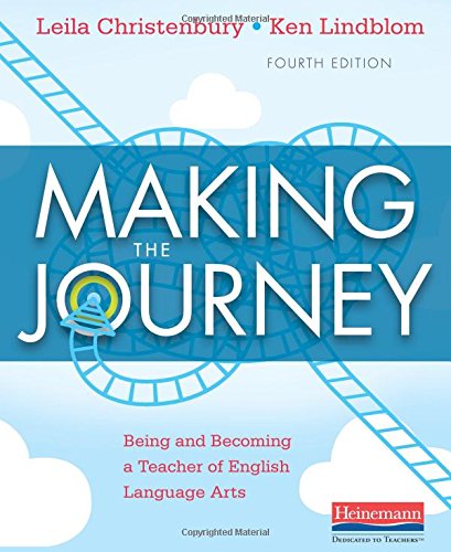 Stock image for Making the Journey, Fourth Edition: Being and Becoming a Teacher of English Language Arts for sale by BooksRun
