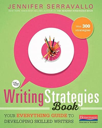 9780325078229: The Writing Strategies Book: Your Everything Guide to Developing Skilled Writers