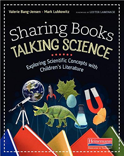 Stock image for Sharing Books, Talking Science: Exploring Scientific Concepts with Children's Literature for sale by GF Books, Inc.