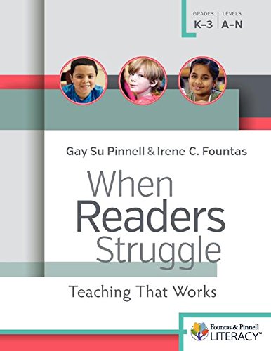 9780325089676: When Readers Struggle: Teaching That Works (F&p Professional Books and Multimedia)