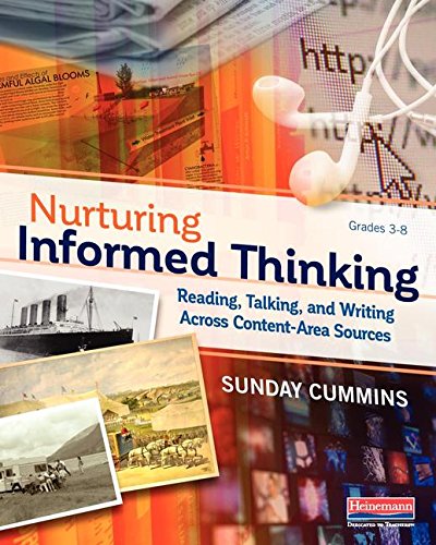 Stock image for Nurturing Informed Thinking: Reading, Talking, and Writing Across Content-Area Sources for sale by ThriftBooks-Atlanta